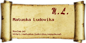 Matuska Ludovika névjegykártya